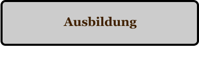 Ausbildung