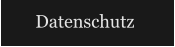 Datenschutz